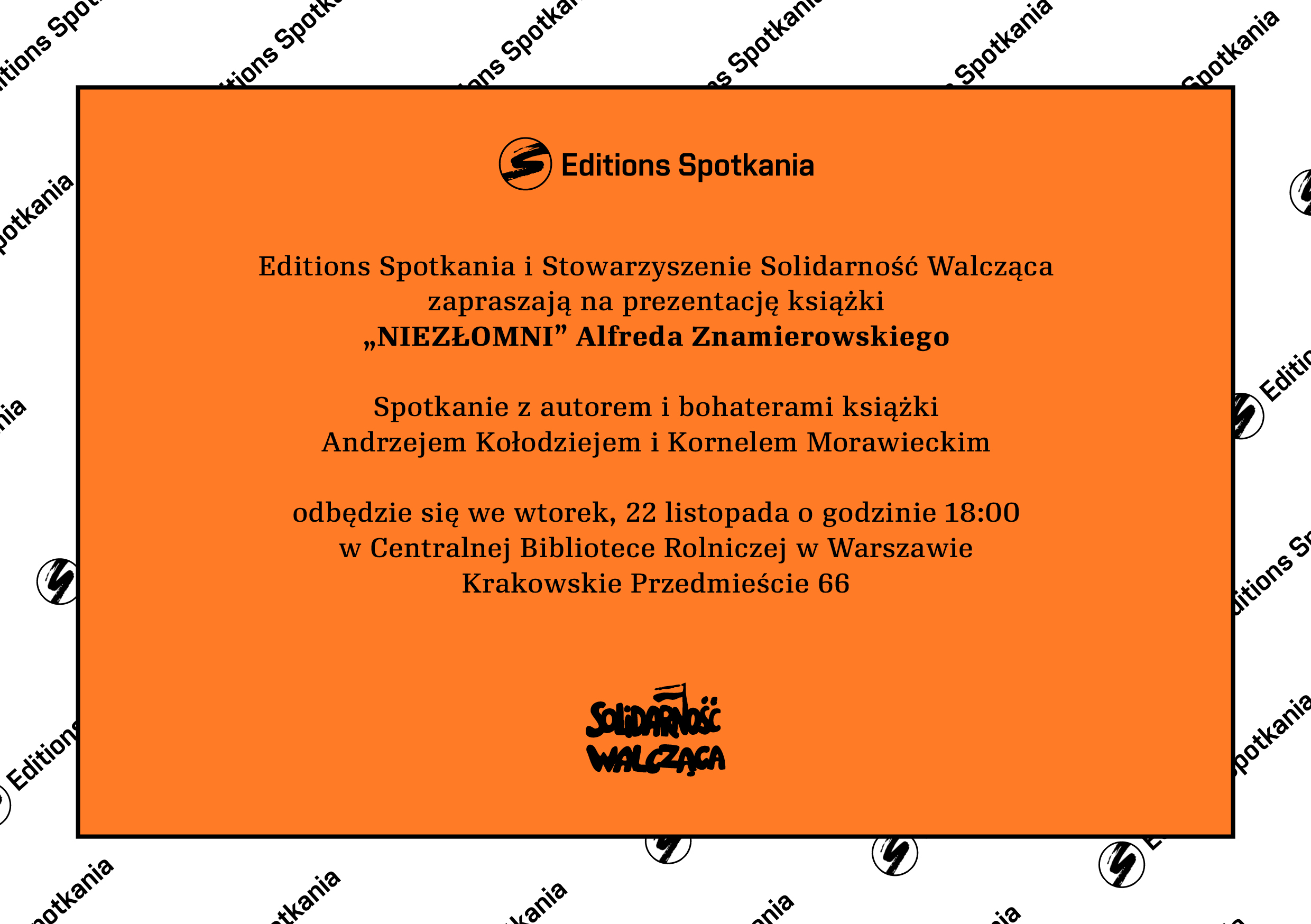 Editions Spotkania zaproszenie Niezlomni 161103